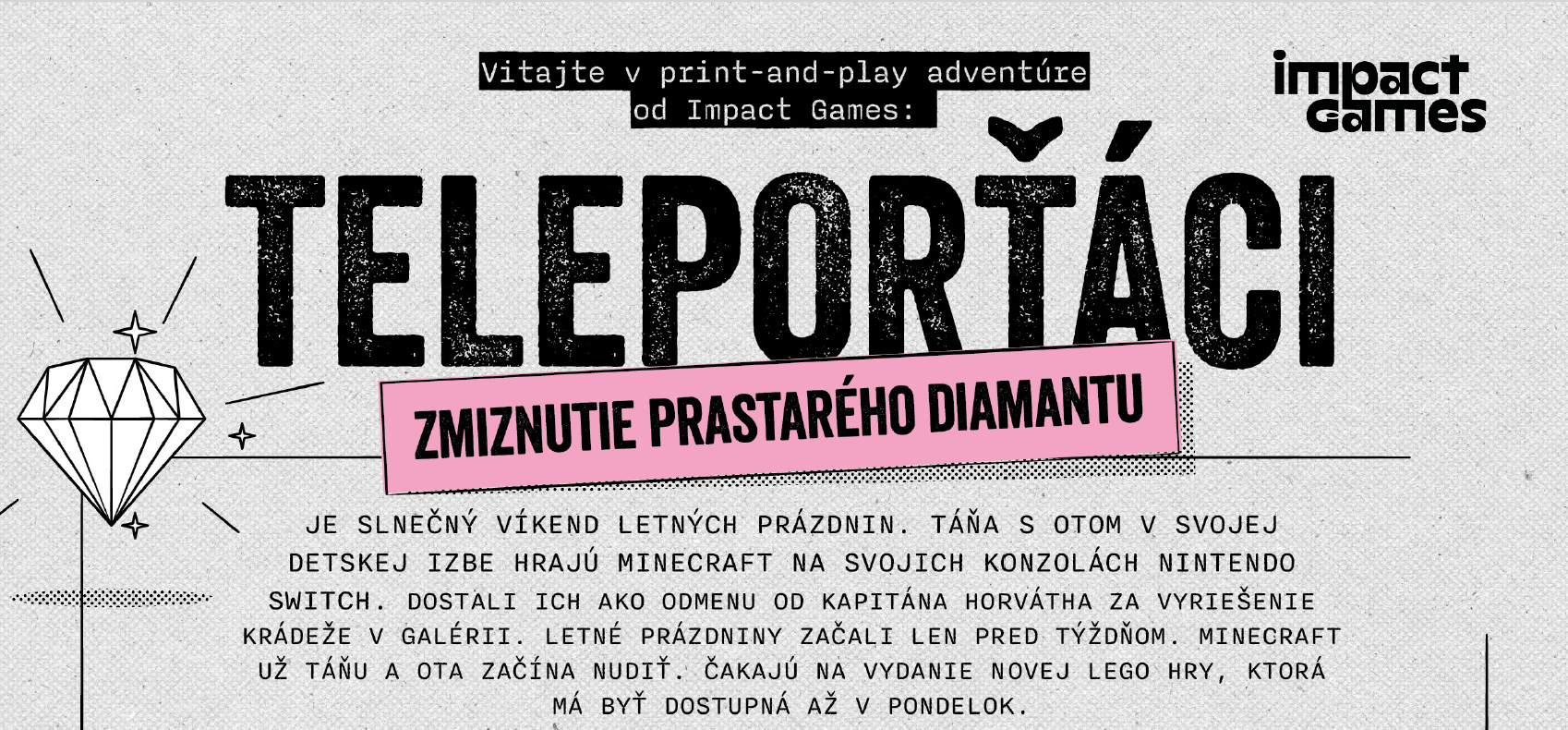 Teleporťáci 2: Zmiznutie prastarého diamantu Teleporťáci 2: Zmiznutie prastarého diamantu